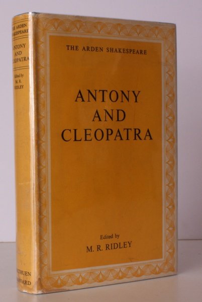 Antony and Cleopatra. Edited by M. R. Ridley. NEAR FINE …