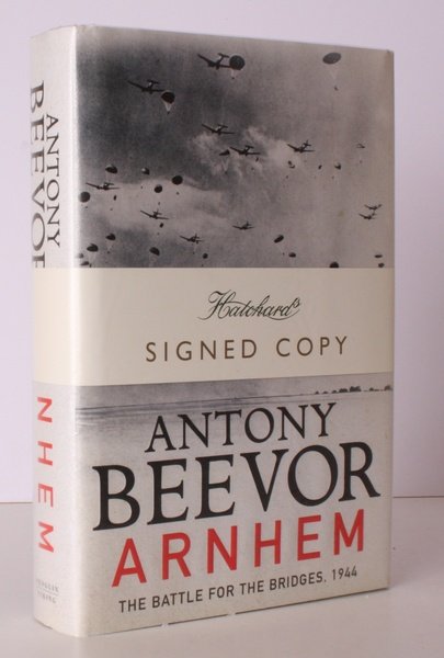 Arnhem. The Battle for the Bridges, 1944. SIGNED BY THE …