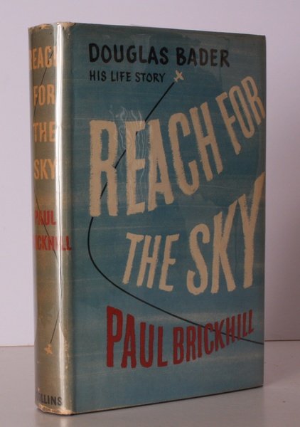 Reach for the Sky. The Story of Douglas Bader. NEAR …