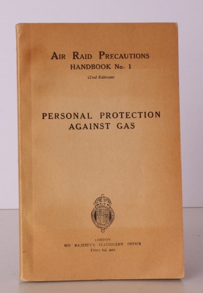 Personal Protection against Gas. Air Raid Precautions Handbook No. 1. …