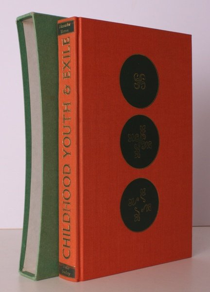 Childhood, Youth and Exile. Being Parts I and II of …