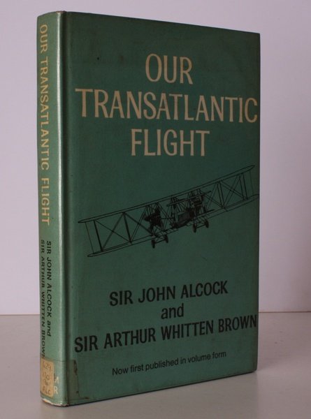 Our Transatlantic Flight. With an Introduction by Captain John Alcock. …