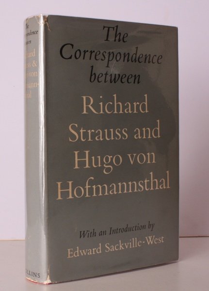 The Correspondence between Richard Strauss and Hugo von Hofmannsthal. Translated …