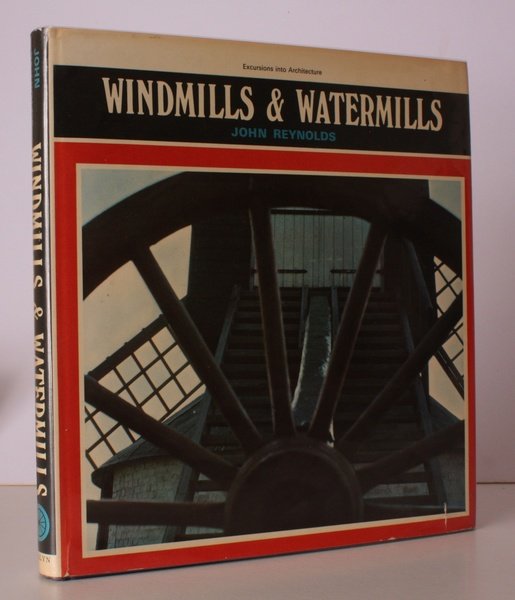 Windmills and Watermills. [Second Impression.] BRIGHT, CLEAN COPY IN UNCLIPPED …