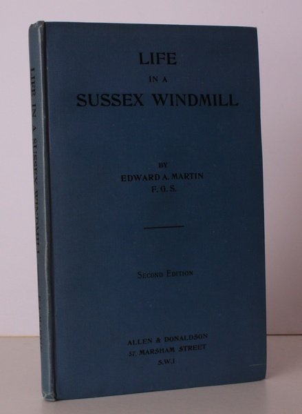 Life in a Sussex Windmill. Second Edition. [Clayton Mill.] NEAR …
