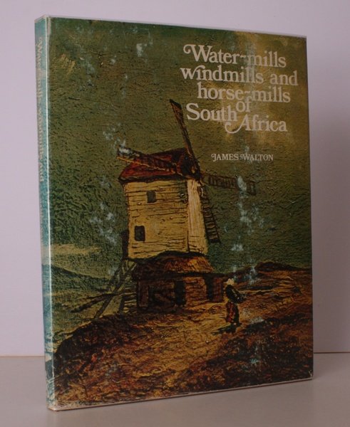 Water-Mills, Windmills and Horse-Mills of South Africa. NEAR FINE COPY …