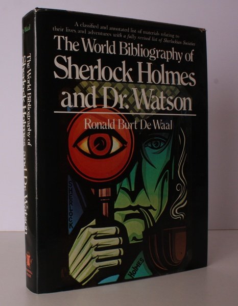 The World Bibliography of Sherlock Holmes and Dr. Watson. A …