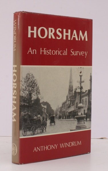 Horsham. An Historical Survey. BRIGHT, CLEAN COPY IN DUSTWRAPPER | Immagine principale