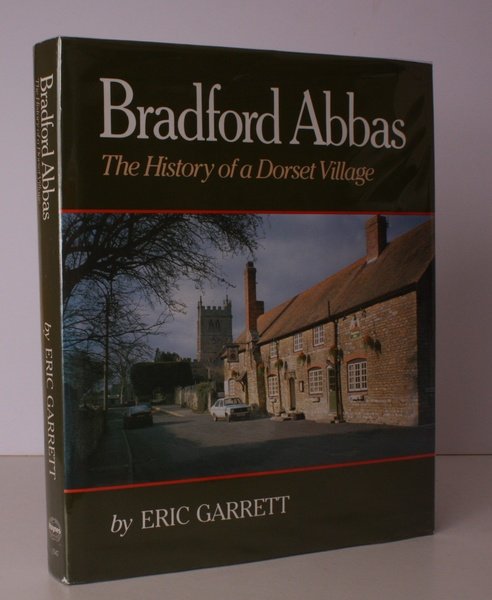 Bradford Abbas. The History of a Dorset Village. SIGNED BY …