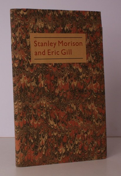 Stanley Morison and Eric Gill 1925-1933. 230 COPIES WERE PRINTED: …