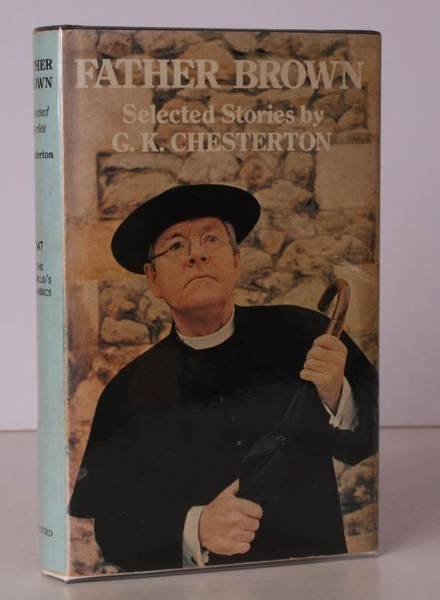 Father Brown. Selected Stories. With an Introduction by Ronald Knox. …