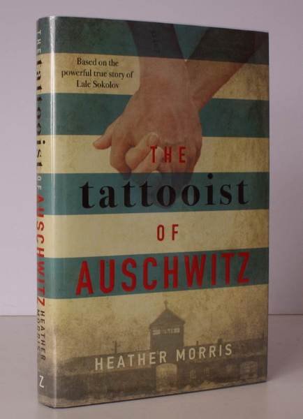 The Tattooist of Auschwitz. NEAR FINE COPY OF THE FIRST …