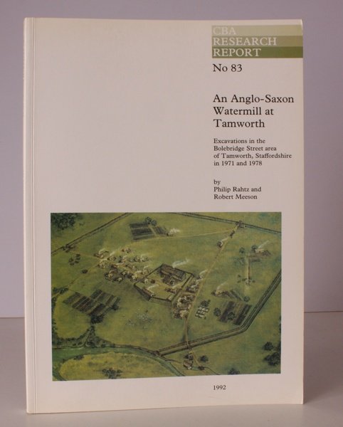 An Anglo-Saxon Watermill at Tamworth. Excavations in the Bolebridge Street …