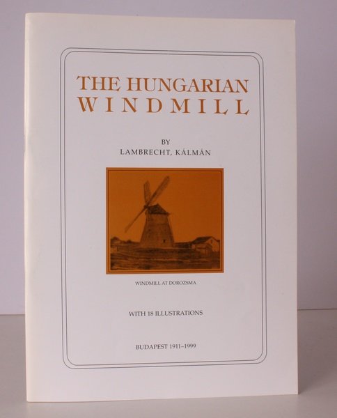 The Hungarian Windmill. [Edited by Gyorgy Balazs and translated by …