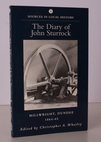 The Diary of John Sturrock, Millwright, Dundee 1864-65. Edited by …