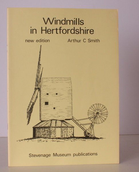 Windmills in Hertfordshire. New [Revised] Edition. SIGNED BY THE AUTHOR
