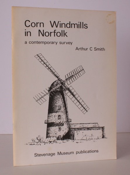 Corn Windmills in Norfolk. A Contemporary Survey. NEAR FINE COPY