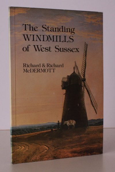 The Standing Windmills of West Sussex. NEAR FINE COPY