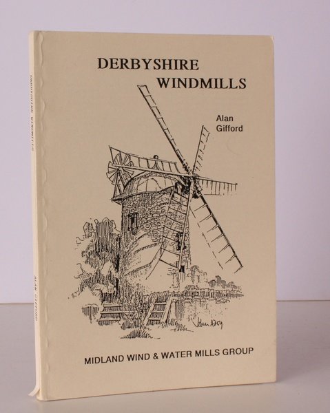 Derbyshire Windmills. WITH A.L.s. FROM AUTHOR