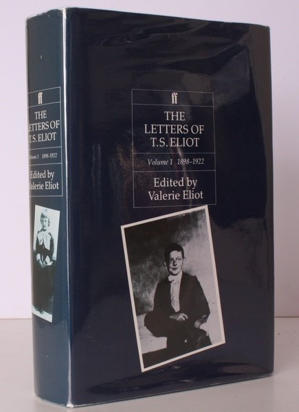 The Letters of T.S. Eliot. Volume 1 1898-1922. Edited by …