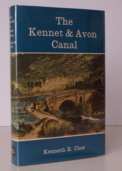 The Kennet and Avon Canal. An Illustrated History. With Foreword …