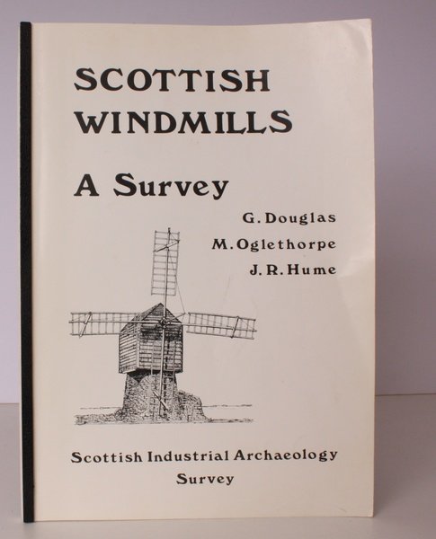 Scottish Windmills. A Survey. NEAR FINE COPY