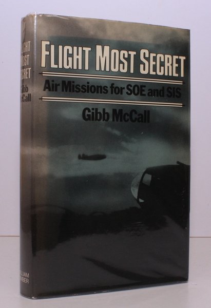 Flight Most Secret. Air Missions for SOE and SIS. NEAR …