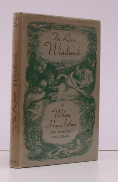 The River Windrush. NEAR FINE COPY IN UNCLIPPED DUSTWRAPPER