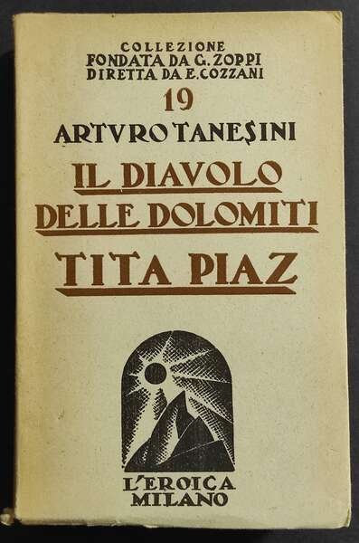 Il Diavolo delle Dolomiti - A. Tanesini - Ed. L'Eroica …