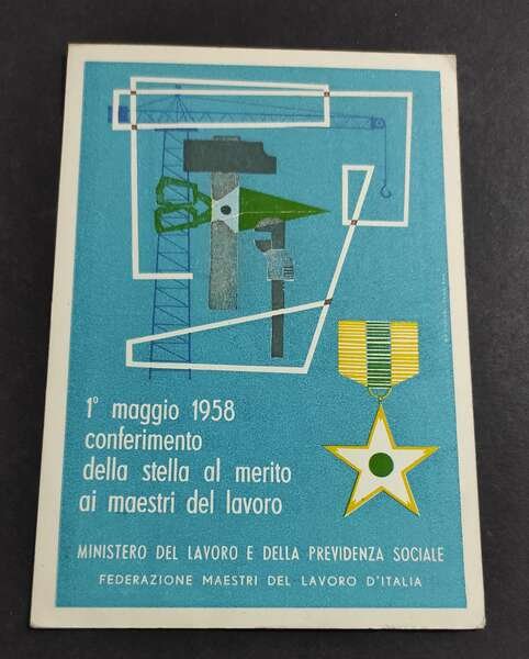 Cartolina 1° Maggio 1958 Conferimento Stella Merito ai Maestri Lavoro