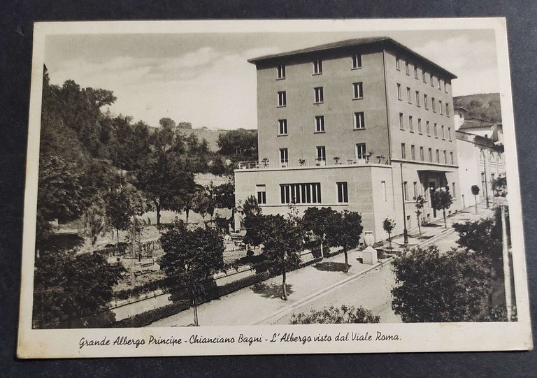 Cartolina Chianciano Bagni - Grande Albergo Principe - L'Albergo Visto …