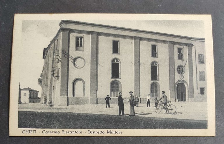 Cartolina Chieti - Caserma Pierantoni - Distretto Militare
