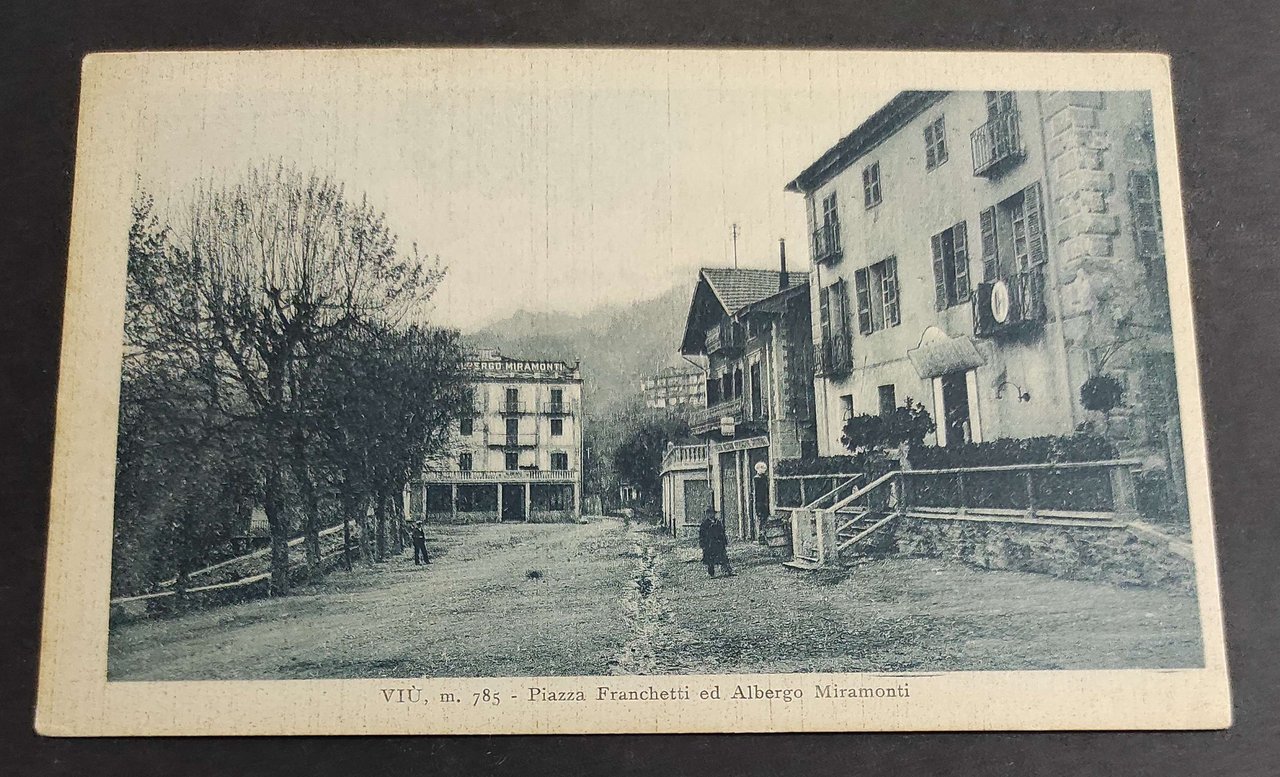 Cartolina Viù - Piazza Franchetti ed Albergo Miramonti | Immagine principale