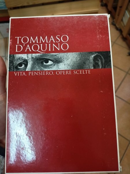 Tommaso D'Aquino Vita, pensiero, opere scelte