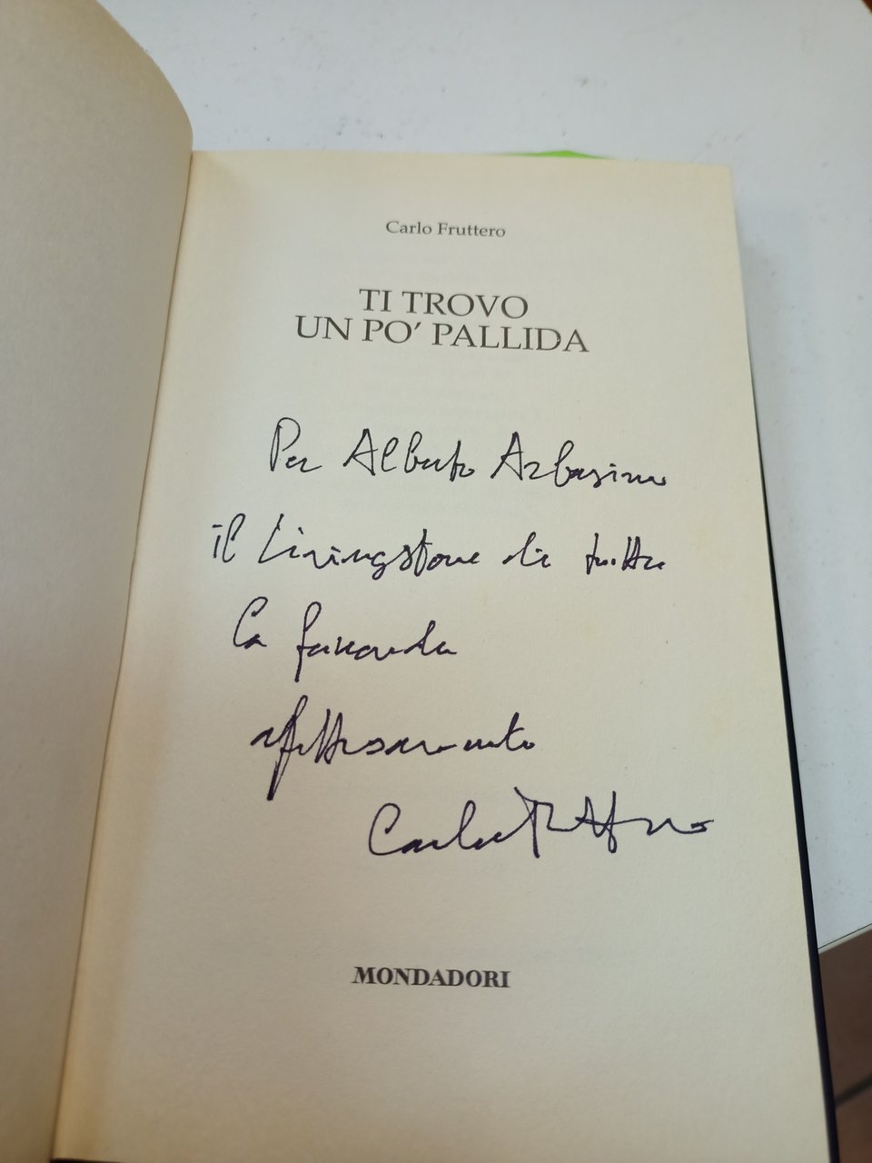 Ti trovo un po' pallida