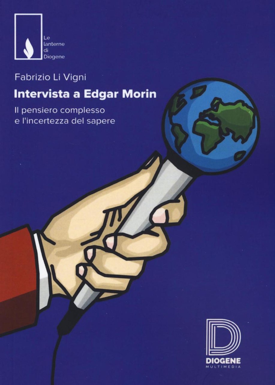 Intervista a Edgar Morin. Il pensiero complesso e l'incertezza del …