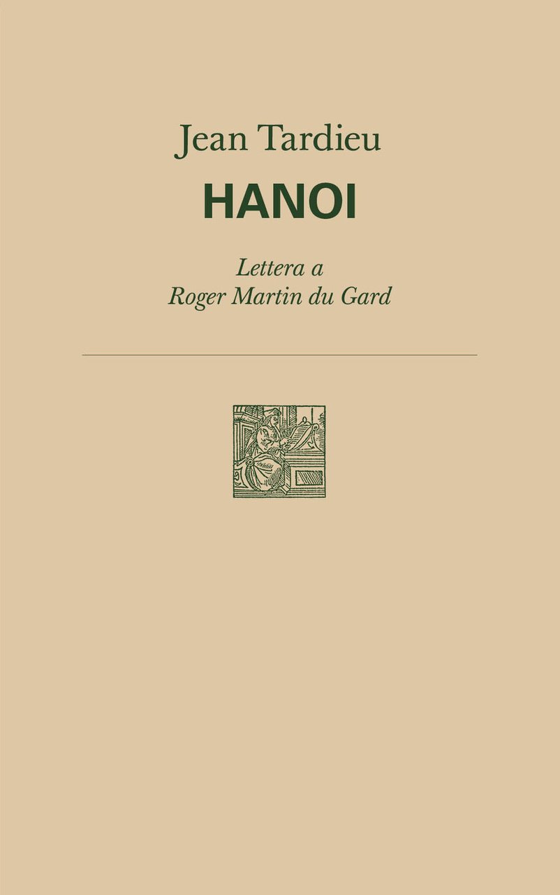 Hanoi. Lettera a Roger Martin du Gard