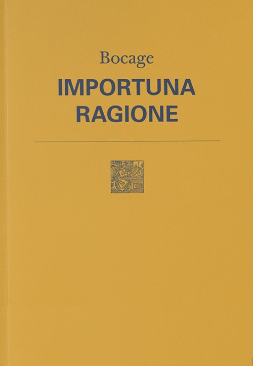 Importuna ragione. Testo originale a fronte