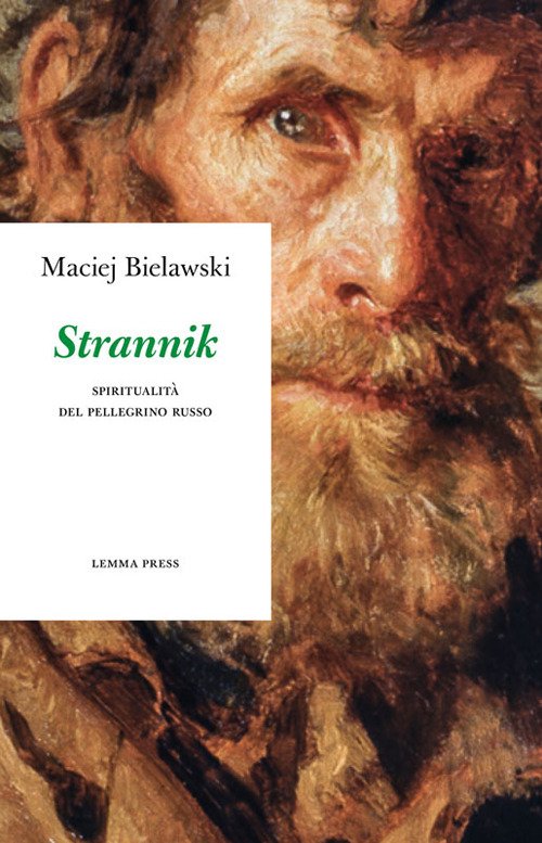 Strannik. Spiritualità del pellegrino russo