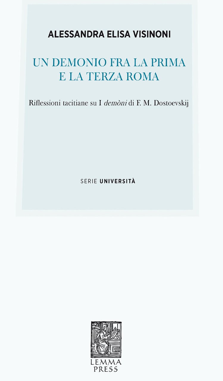 Un demonio fra la prima e la terza Roma. Riflessioni …