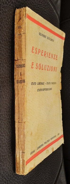 Esperienze e soluzioni. Stato liberale - Stato fascista - Stato …