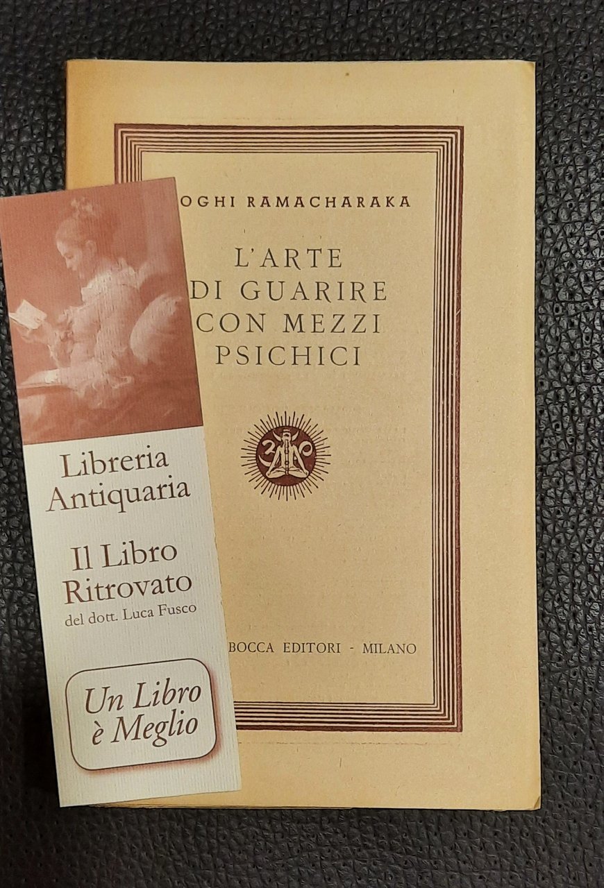 L'arte di guarire con mezzi psichici.