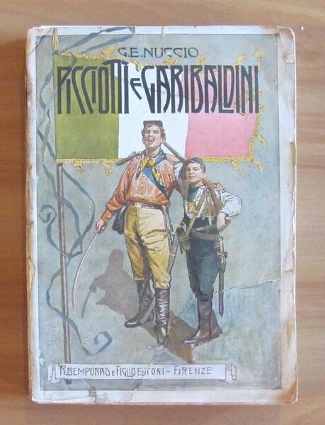 PICCIOTTI E GARIBALDINI - ROMANZO STORICO SULLA RIVOLUZIONE DEL 1859-60. …