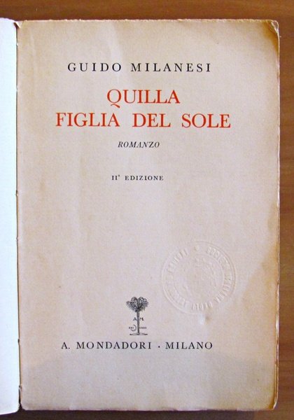 QUILLA FIGLIA DEL SOLE - II edizione 1932 con Autografo