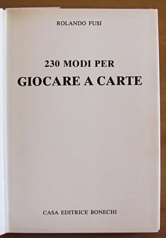 230 Modi Per Giocare A Carte, I ed. 1981 con …