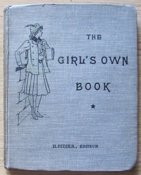 THE GIRLS OWN BOOK - Classes de Première année, 1915