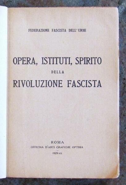 OPERA, ISTITUTI, SPIRITO DELLA RIVOLUZIONE FASCISTA, 1929
