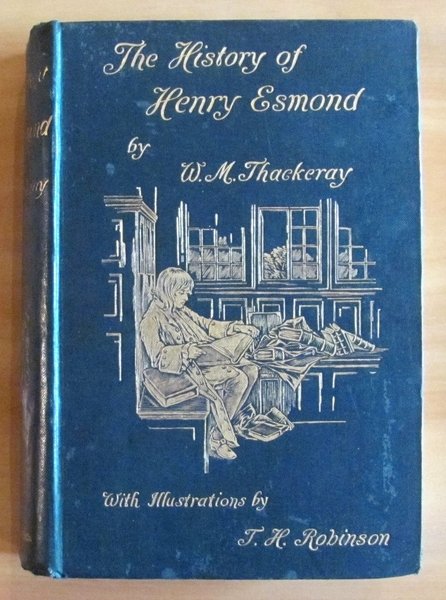 THE HISTORY OF HENRY ESMOND - written by himself