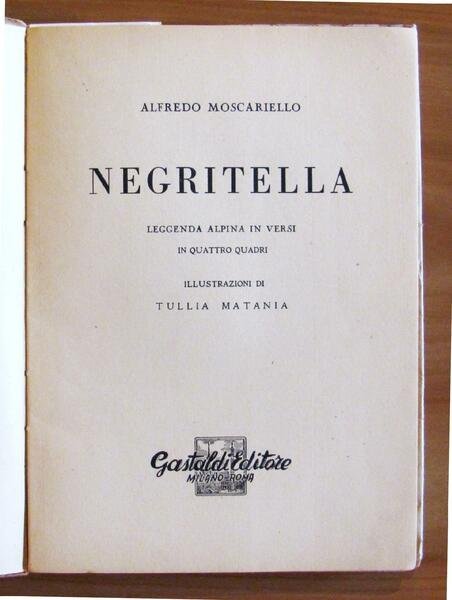 NEGRITELLA - Leggenda Alpina in Versi - In 4 Quadri