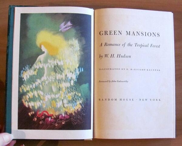 GREEN MANSIONS - A Romance of the Tropical Forest